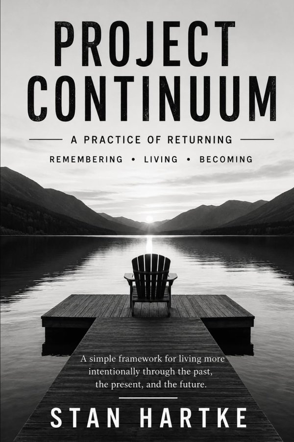 Cover of Project Continuum by Stan Hartke: a chair on a dock facing a mountain lake at sunrise.